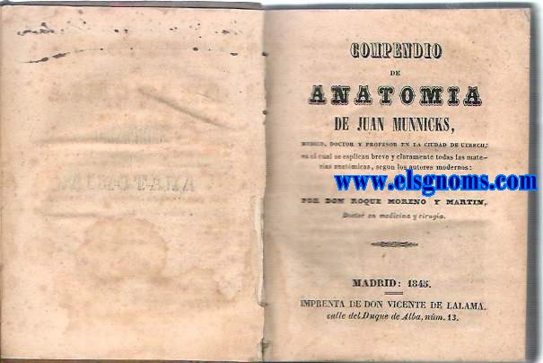 Compendio de Anatomia. Traducida y anotada por D.Roque Moreno y Martn.