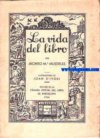La vida del libro. Ilustraciones de Joan d'Ivori.