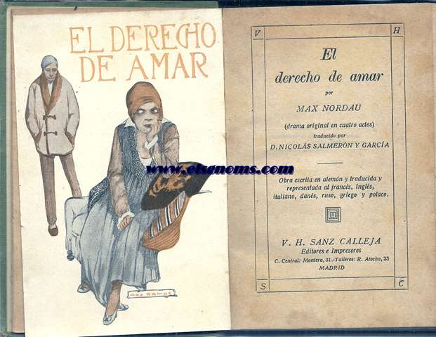 El derecho de amar. Drama original en cuatro actos.Traducido por D.Nicols Salmern y Garca.