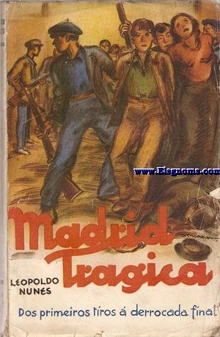 Madrid tragica.Dos primeiros tiros  derrocada final.