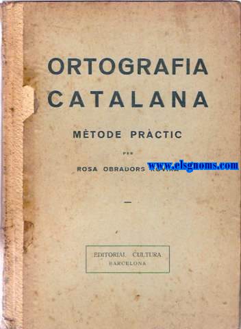Ortografia Catalana. Mtode prctic.