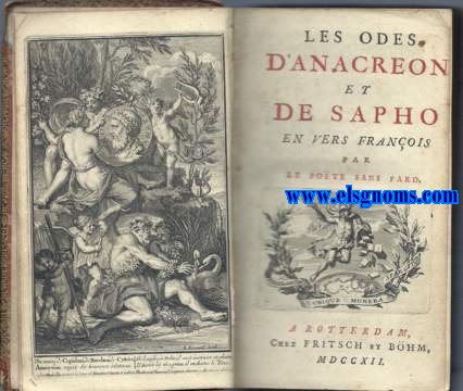 Les odes d'Anacreon et de Sapho en vers franois par Le Pote sans fard.