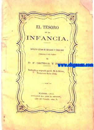 El tesoro de la infancia. Novsimo mtodo de educacin y urbanidad original y en verso.