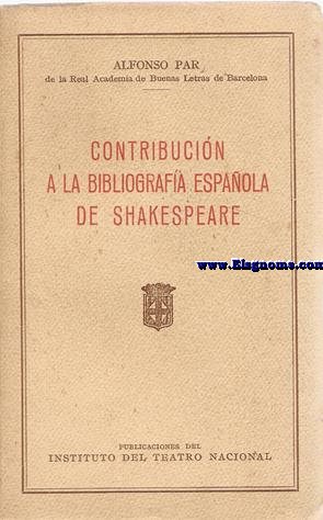 Contribucin a la bibliografa espaola de Shakespeare.