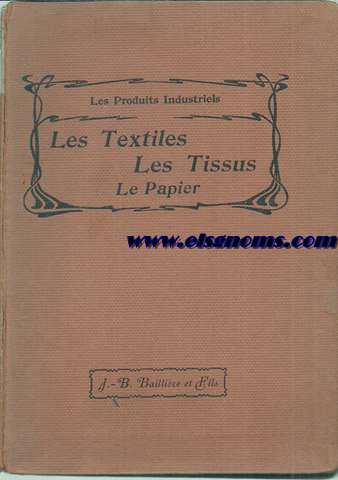 Les textiles - Les tissus - Le papier. Con 27 figuras.