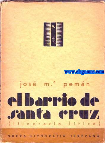 El Barrio de Santa Cruz ( Itinerario lrico). Dibujos y xilografas de Teodoro N. Miciano.