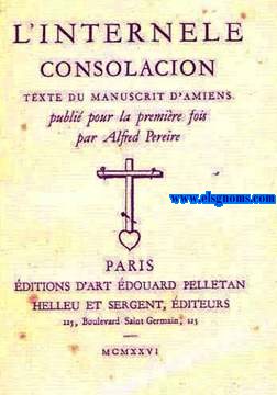 L'internele consolacion. Texte du manuscrit d'Amiens publi pour la premire fois par...