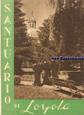 Santuario de Loyola.Noticias histricas.