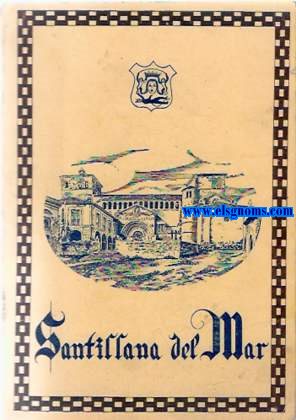 Santillana de Mar. Breves apuntes para el turista.