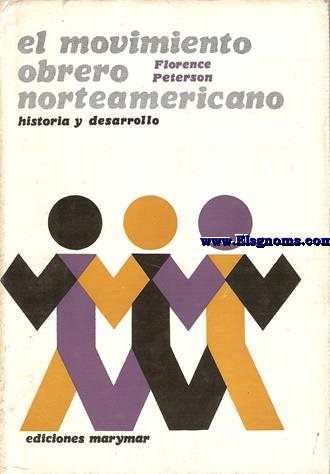 El Movimiento Obrero Norteamericano. Historia y desarrollo.