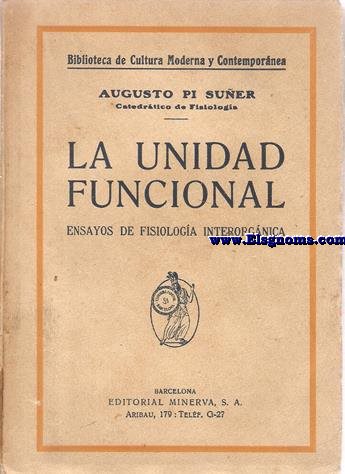 La unidad funcional. Ensayos de fisiologa interorgnica.