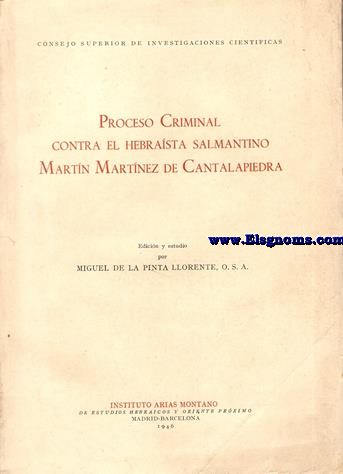 Proceso criminal contra el hebraista salmantino Martn Martnez de Cantalapiedra.