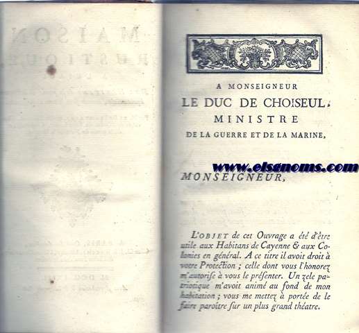 Maison rustique a l'usage des habitants de la partie de la France quinoxiale, connue sous le nom de Cayenne. Par... ancien Habitant.Chevalier de l'Ordre de Saint - Louis. Commandant de la partie du Nord de la Guyane. JUNTO CON: LA SALLE DE L'ESTANG.- Dictionnaire Galibi present sous deux formes; I Commenant par le mot Franois. II Par le mot Galibi. Prcd d'un essai de Grammaire.