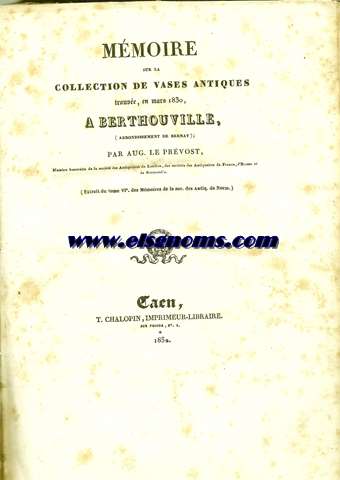 Memoire sur la Collection de vases antiques trouve,en mars 1830,a Berthouville,(arrondissement de Bernay).