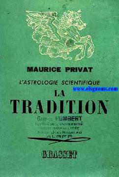 L'astrologie scientifique. La Tradition.