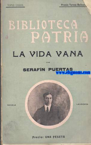 La vida vana. Novela.