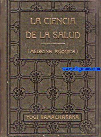 La ciencia de la salud (Medicina psquica).