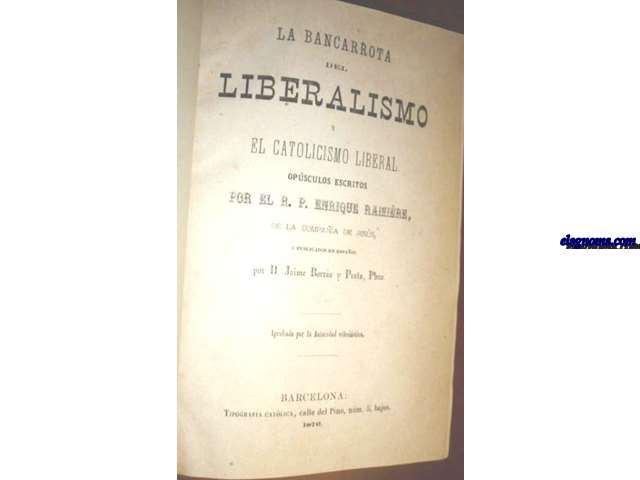 La bancarrota del Liberalismo y el catolicismo liberal.