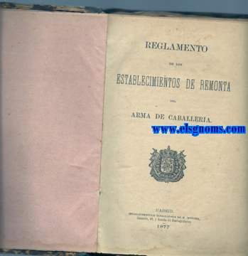 Reglamento de los establecimientos de Remonta del Arma de Caballera.