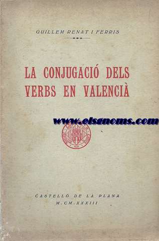 La conjugaci dels verbs en Valenci.