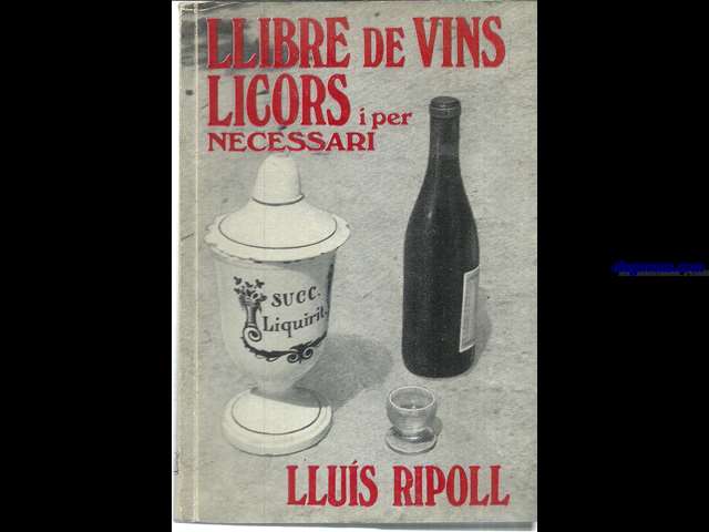 Llibre de vins,licors i per necessari.Es nostros vins,licors per a fer en casa,remeis casolans,elixirs miraculosos i de llarga vida.