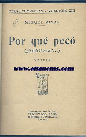 Por que pecvo (Adltera?...). Novela.