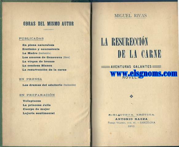 La Resurreccin de la carne. Aventuras galantes. Novela.