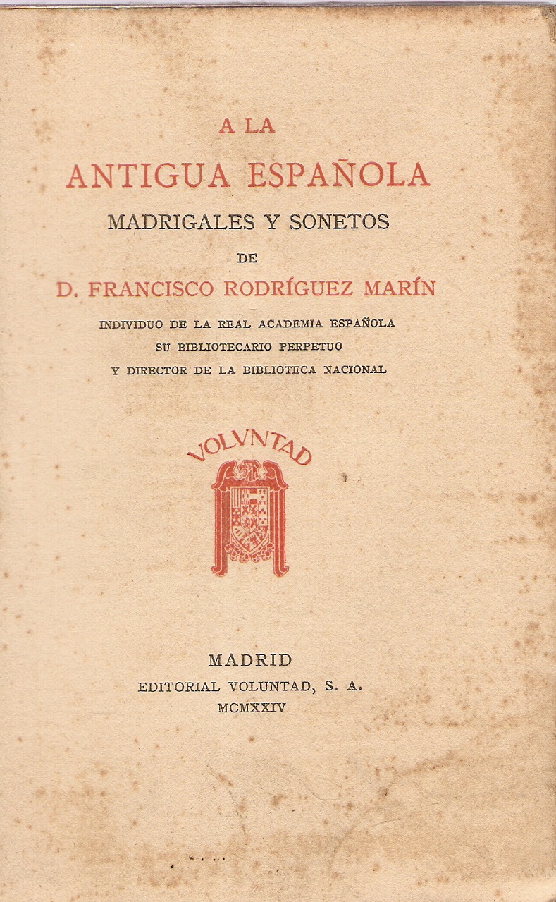 A la antigua espaola. Madrigales y sonetos.