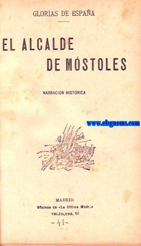 El alcalde de Mstoles (Mayo de 1808).
