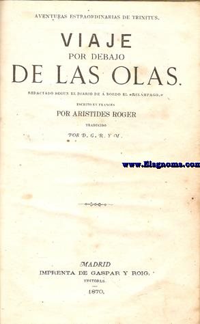 Aventuras extraordinarias de Trinitus. Viaje por debajo de las olas. Redactado segn el diario de  bordo el 