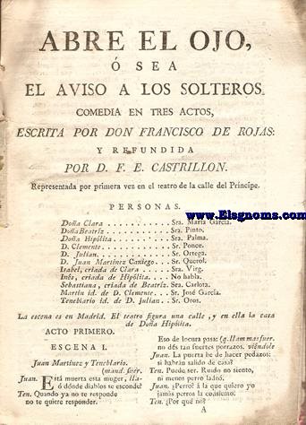 Abre el ojo,  sea El aviso a los solteros.Comedia en tres actos. Refundida por D. F.E.Castrillon.