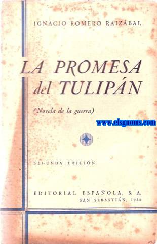 La promesa del Tulipn (Novela de la guerra).