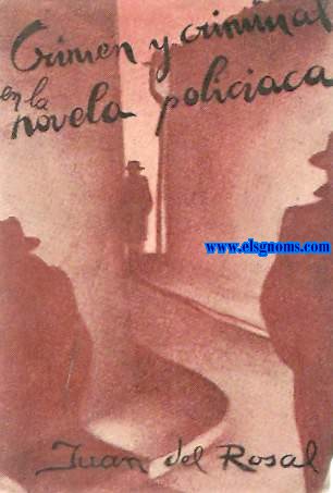 Crimen y criminal en la novela policiaca.