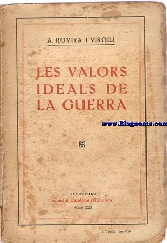 Les valors ideals de la guerra.