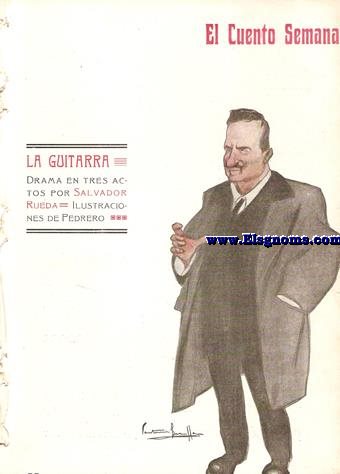 La guitarra. Drama en tres actos .Ilustraciones de Pedrero.