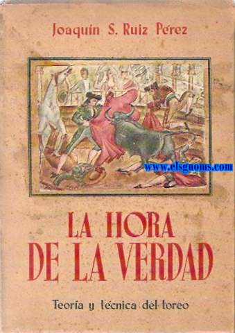 La Hora de la Verdad (Teora y tcnica del toreo).