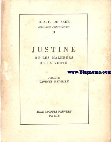 Justine ou les malheurs de la vertu. Prface de Georges Bataille.