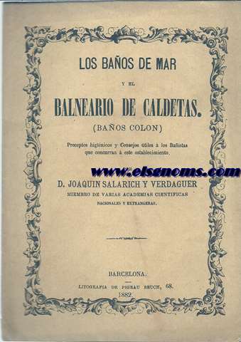 Los baos de mar y el Balneario de Caldetas (Baos Coln). Preceptos higinicos y Consejos tiles  los Baistas que concurran  este establecimiento.