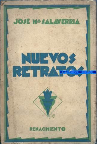 Nuevos retratos (Prez Galds, la Generacin del 98, Gmez de la Serna y el Vanguardismo,...).