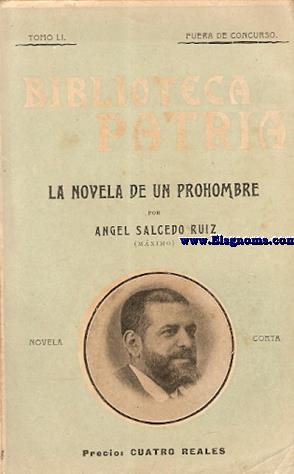 La novela de un prohombre.