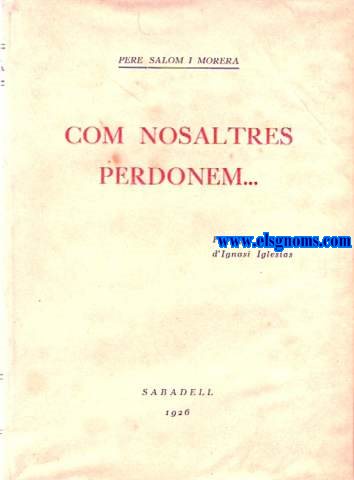 Com nosaltres perdonem... Prleg d'Ignasi Iglesias.