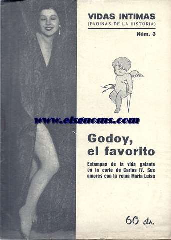 Godoy, el favorito. Estampas de la vida galante en la corte de Carlos IV. Sus amores con la reina Maria Luisa.