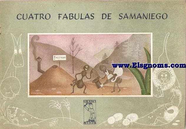 Cuatro fbulas de Samaniego.  Ilustradas por Morera.