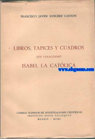Libros,tapices y cuadros que coleccion Isabel la Catlica.