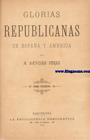 Glorias republicanas de Espaa y Amrica.
