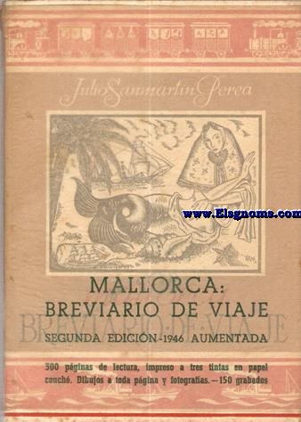 Mallorca breviario de viaje.Aspectos biogrficos de los hombres los rincones y el paisaje de la isla.
