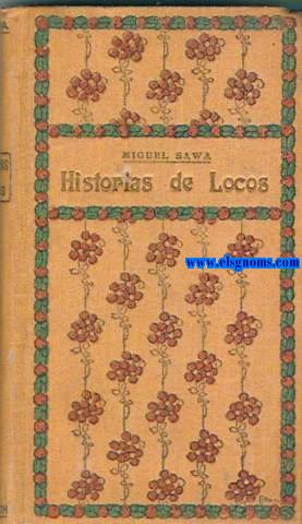 Historias de locos. Obra indita y pstuma.