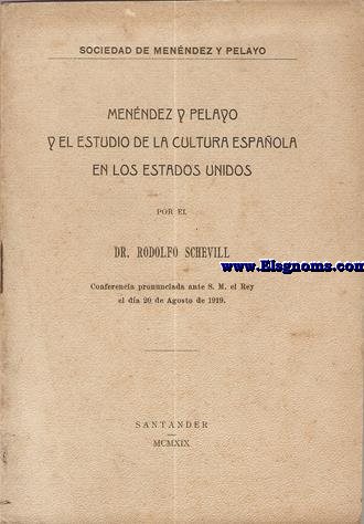 Menndez y Pelayo y el estudio de la cultura espaola en los Estados Unidos. Conferencia.
