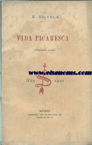 Vida picaresca.(Primera parte).Ao 1910.