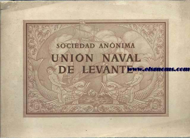 Sociedad Annima Unin Naval de Levante. Madrid-Valencia-Barcelona-Tarragona.